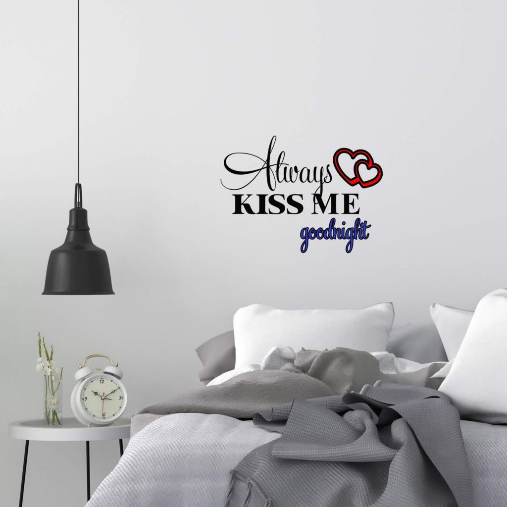 Always kiss me Goodnight Wall Decal