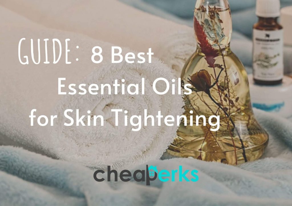 Best Essential Oils for Skin Tightening