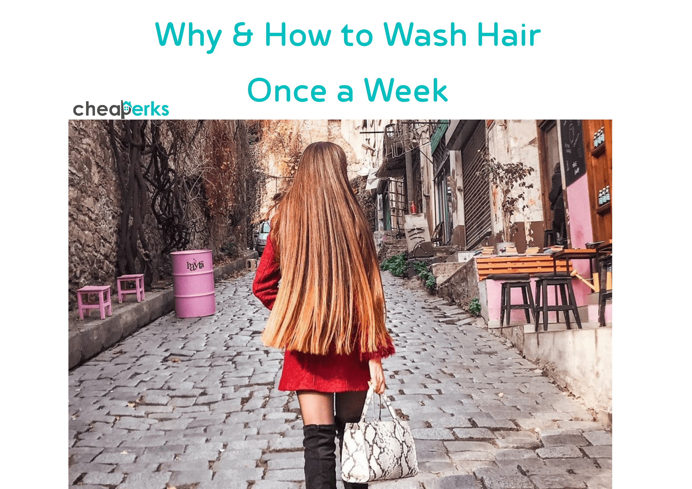 Why & How to Wash Hair Once a Week (Benefits & GUIDE) Cheaperks