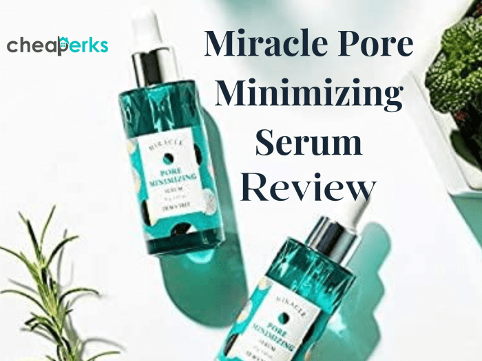 miracle pore minimizing serum review