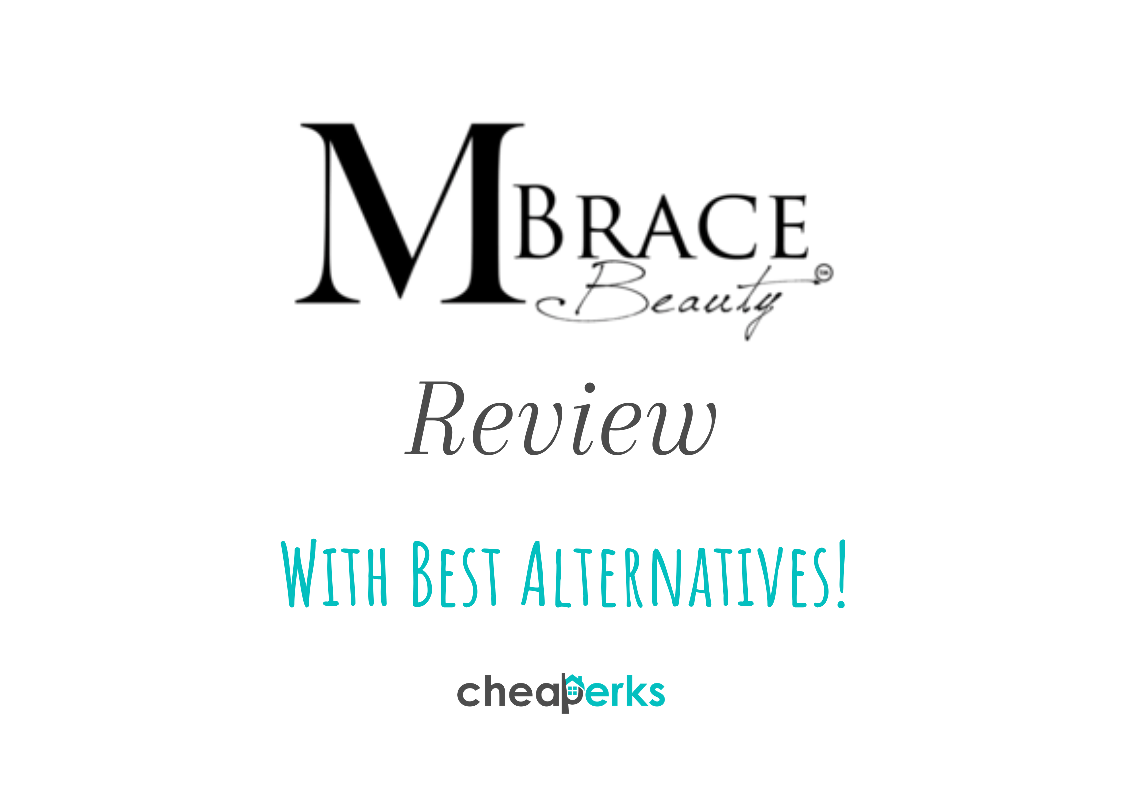 Mbrace Beauty Reviews Worth or Waste? [Review Alternatives Guide]