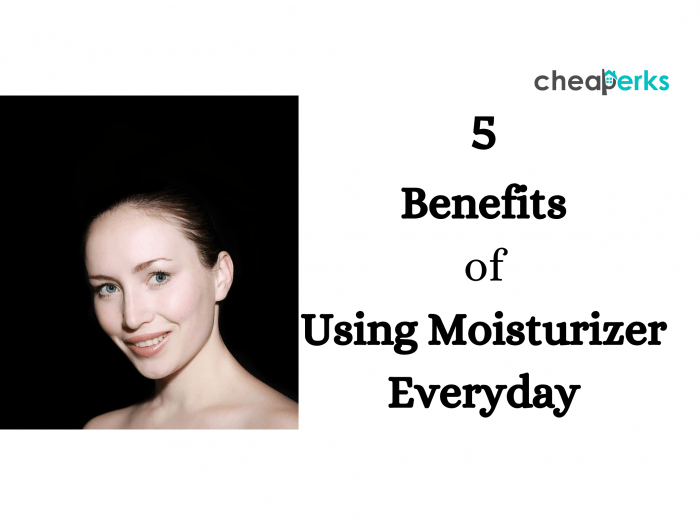 Benefits of Using a Moisturizer Everyday