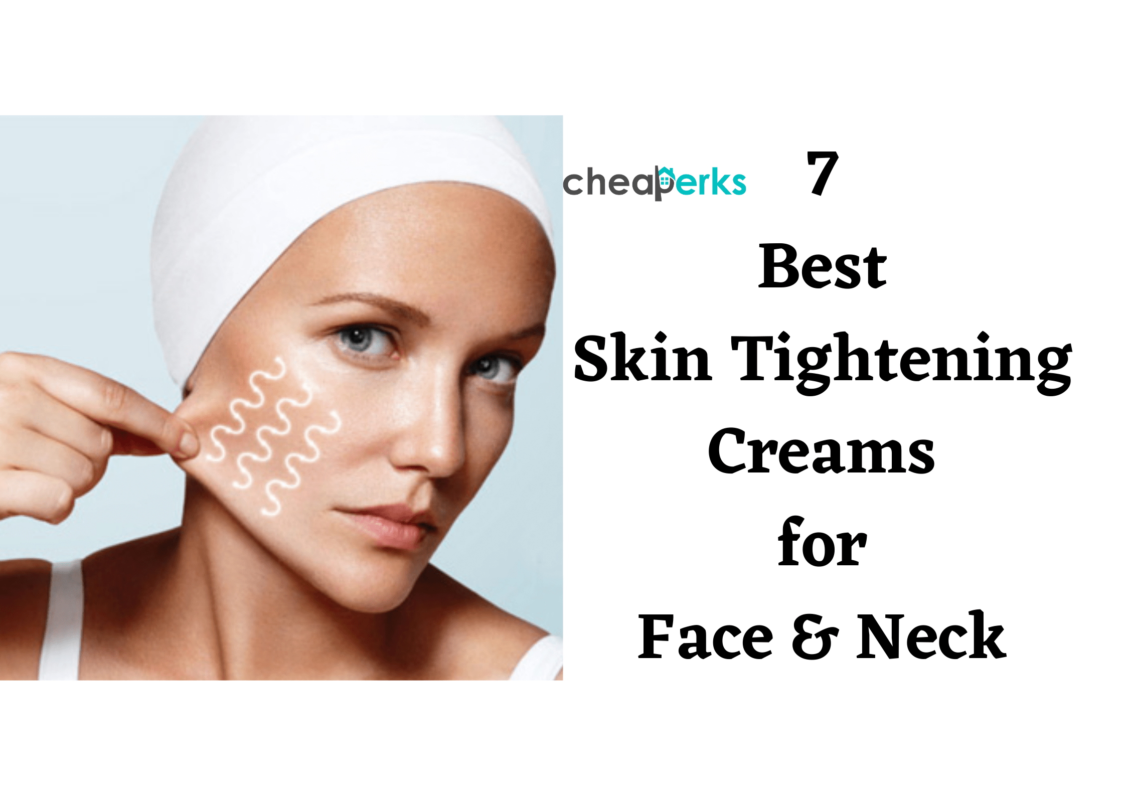 Best Skin Tightening Cream for Face and Neck