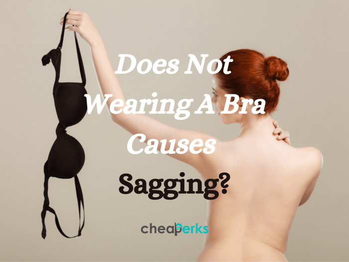 does not wearing a bra causes sagging
