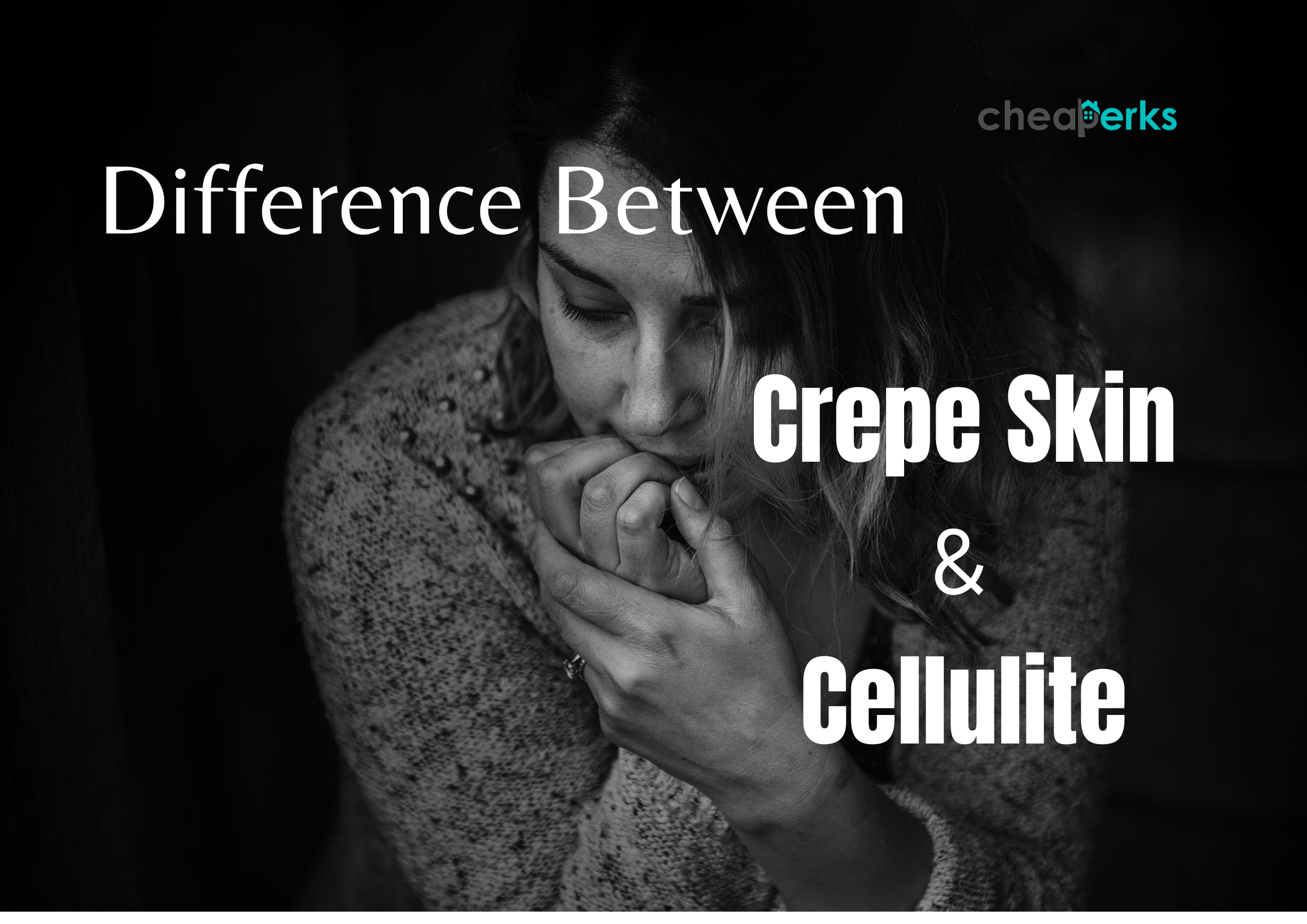 Difference Between Crepe Skin And Cellulite