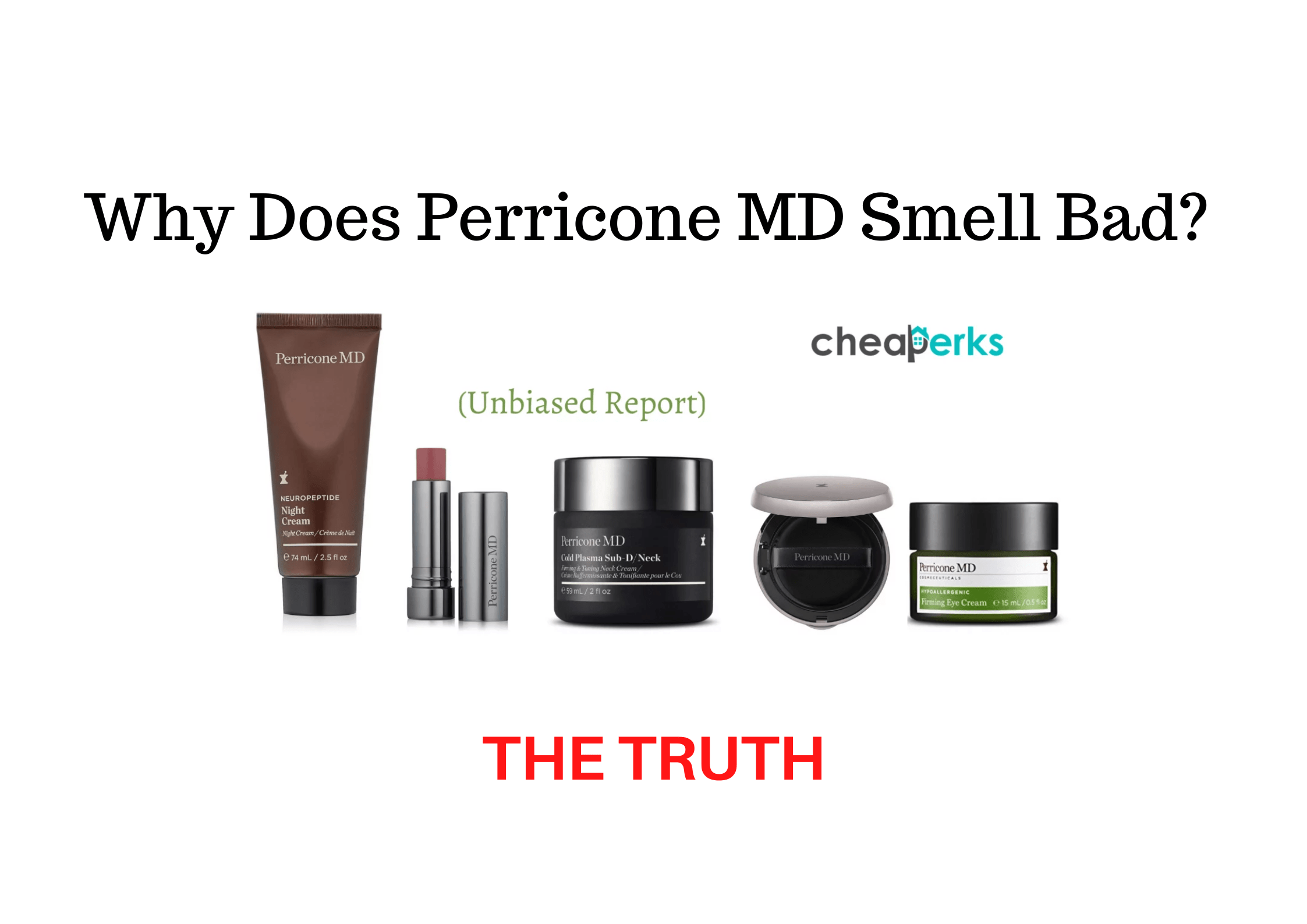 Why Does Perricone MD Smell Bad